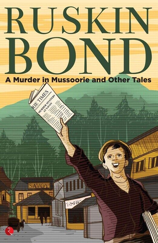 

A Murder in Mussoorie and Other Tales, Paperback Book, By: Ruskin Bond