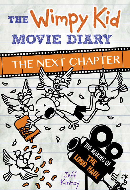 The Wimpy Kid Movie Diary: The Next Chapter (The Making of The Long Haul), Hardcover Book, By: Jeff Kinney
