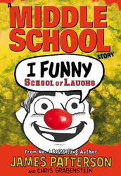Middle School I funny Schools of Laughs, Paperback Book, By: James Patterson