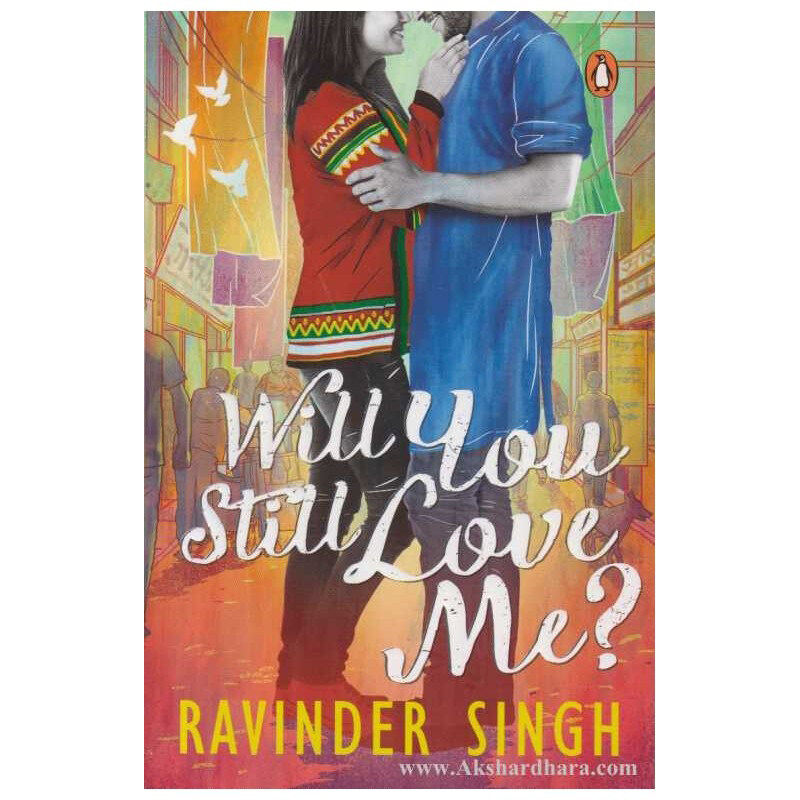 

Will You Still Love Me, Paperback Book, By: Ravinder Singh