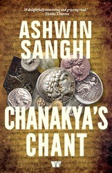 Chanakya's Chant, Paperback Book, By: Ashwin Sanghi