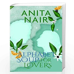 Alphabet Soup for Lovers, Paperback Book, By: Anita Nair