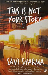 This is Not Your Story, Paperback Book, By: Savi Sharma