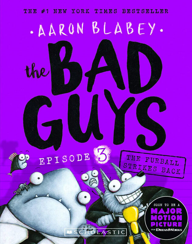 

The Bad Guys Episode 3: The Furball Strikes Back, Paperback Book, By: Aaron Blabey