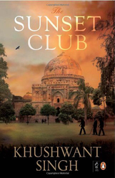 The Sunset Club, Paperback Book, By: Khushwant Singh