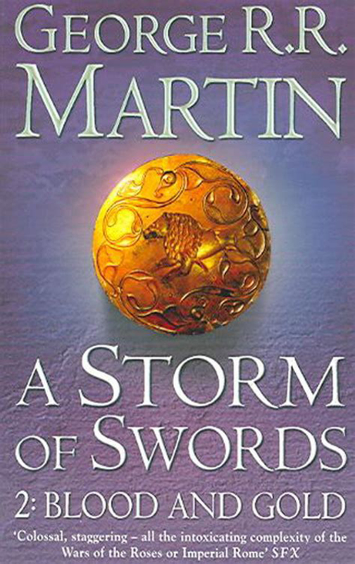 A Storm of Swords: Part 2 Blood and Gold, Paperback Book, By: George R R Martin