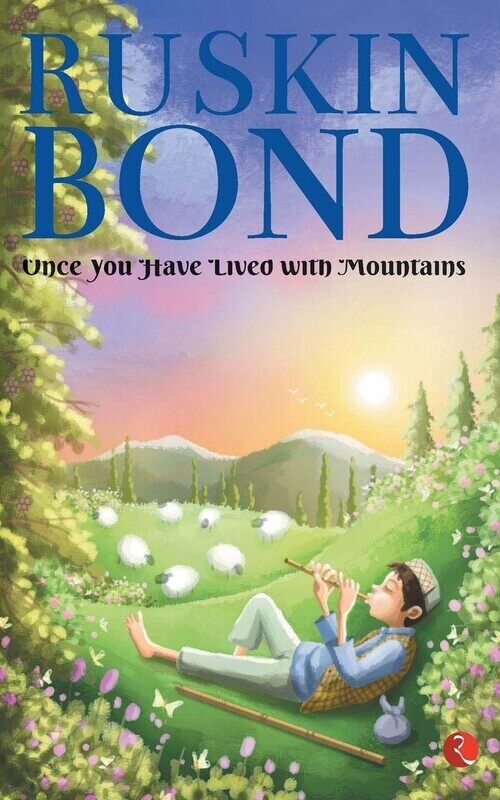 

Once You Have Lived with Mountains, Paperback Book, By: Ruskin Bond