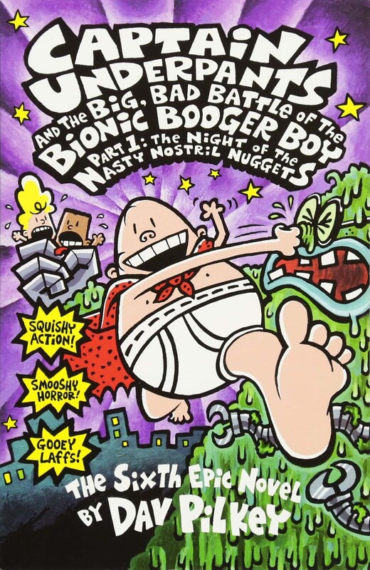 Captain Underpants and the Big, Bad Battle of The Bionic Booger Boy Part One: The Night of the Nasty Nostril Nuggets, Paperback Book, By: Dav Pilkey