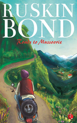 Roads to Mussoorie, Paperback Book, By: Ruskin Bond