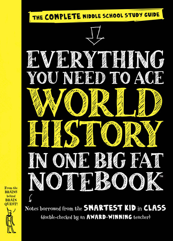 Everything You Need To Ace World History In One Big Fat Notebook, Paperback Book, By: Workman Publishing and Ximena Vengoechea