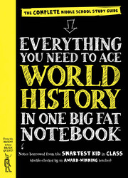 Everything You Need To Ace World History In One Big Fat Notebook, Paperback Book, By: Workman Publishing and Ximena Vengoechea