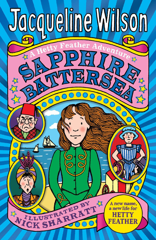 Sapphire Battersea: A New Name, A New Life for Hetty Feather, Paperback Book, By: Jacqueline Wilson
