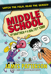 Middle School My Brother Is a Big Fat Liar, Paperback Book, By: James Patterson