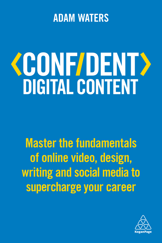 Confident Digital Content, Paperback Book, By: Adam Waters