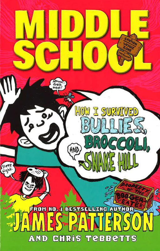 Middle School How I Survived Bullies, Broccoli & Snake Hill, Paperback Book, By: James Patterson and Chris Tebbetts