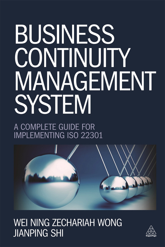 Business Continuity Management System, Paperback Book, By: Wei Ning Zechariah Wong and Jianping Shi