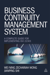 Business Continuity Management System, Paperback Book, By: Wei Ning Zechariah Wong and Jianping Shi