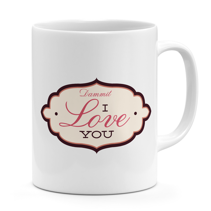 

Loud Universe Mug with Quotes Dammit I Love You quote funny love mug White ceramic mug 11oz Novelty coffee Mug