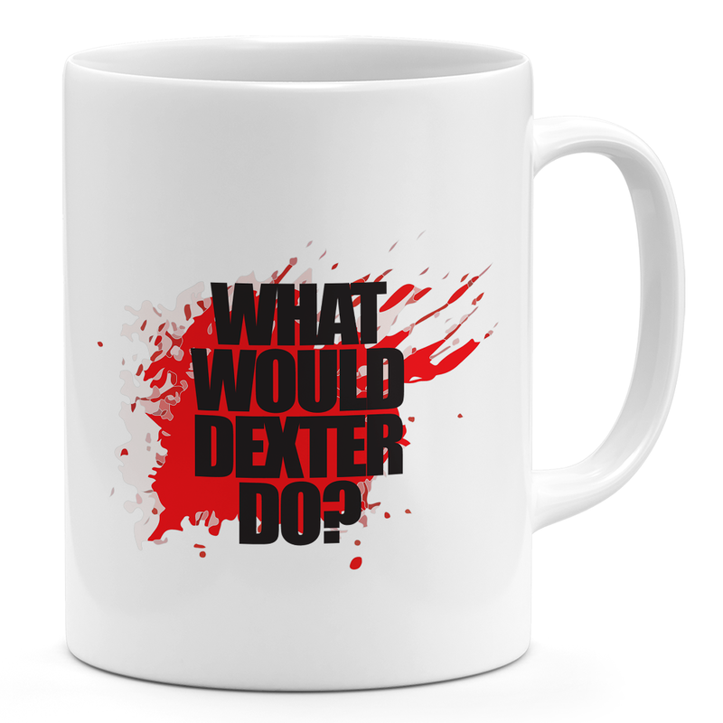 

Loud Universe What Would Dexter Do 11oz Coffee Mug Dexter Quote TV Show Quote 11oz Ceramic Novelty Mug