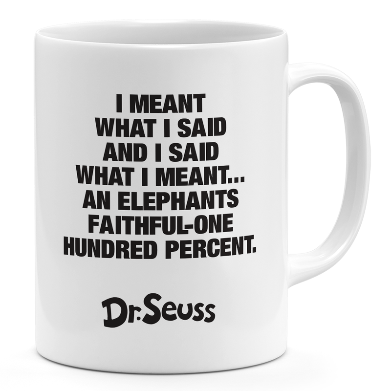 

Loud Universe Dr Seuss Quote 11oz Coffee Mug Faithful Quote 11oz Ceramic Novelty Mug