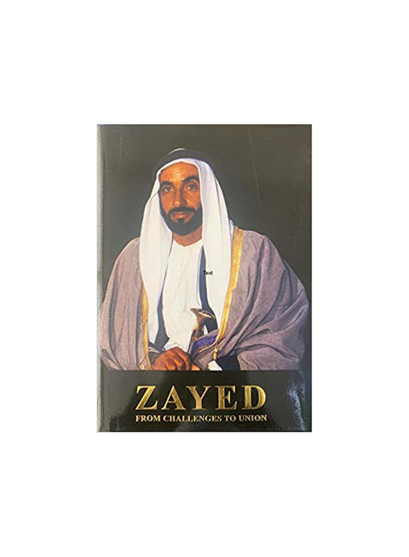 Zayed from challenge to Union (English), Hardcover Book, By: Dr. Jayanti Maitra