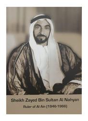 Zayed bin Sultan Al Nahyan - Ruler of Al Ain (1946-1966), Hardcover Book, By: Yousef Abdul rahman Muhammad Al-hrmwdy