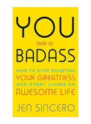 You Are A Badass, Edition: 1, Paperback Book, By: Jen Sincero