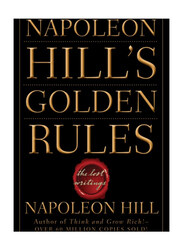Napoleon Hill's Golden Rules, Paperback Book, By: Napoleon Hill