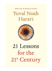 21 Lessons For The 21st Century, Paperback Book, By: Yuval Noah Harari