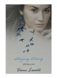 Staying Strong, Paperback Book, By: Demi Lovato