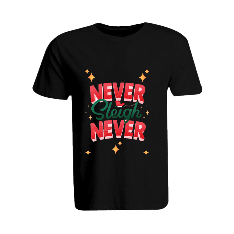 

BYFT (Black) Holiday Themed Printed Cotton T-shirt (Never Sleigh Never) Unisex Personalized Round Neck T-shirt (Medium)-Set of 1 pc-190 GSM