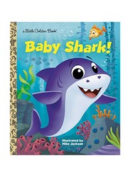 Baby Shark!, Hardcover Book, By: Golden Books, Mike Jackson