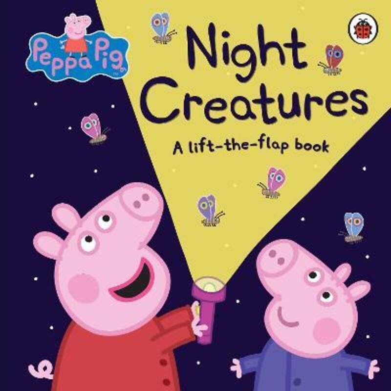 

Peppa Pig: Night Creatures: A Lift-the-Flap Book, Board Book, By: Peppa Pig