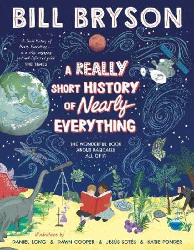 

A Really Short History of Nearly Everything, Paperback Book, By: Bill Bryson