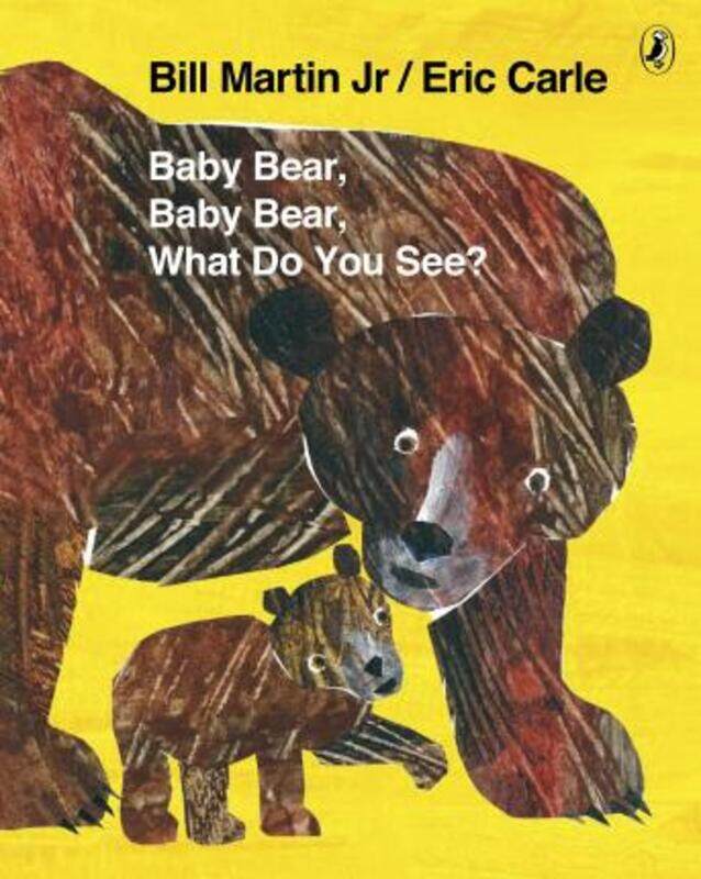 

Baby Bear, Baby Bear, What do you See, Paperback Book, By: Mr Bill Martin Jr