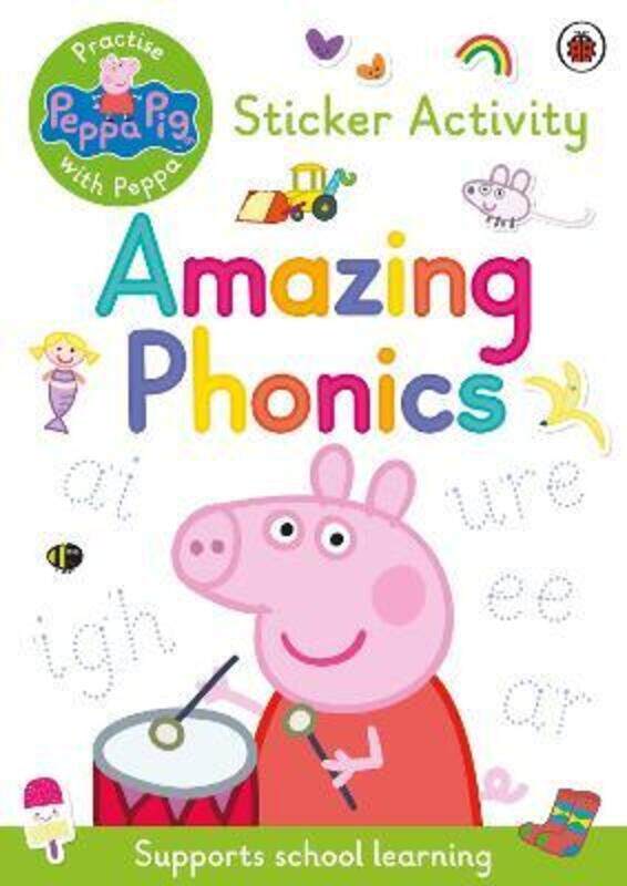 

Peppa Pig: Practise with Peppa: Amazing Phonics: Sticker Book, Paperback Book, By: Peppa Pig