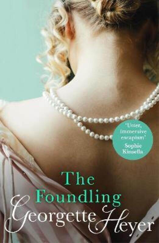 

The Foundling: Gossip, scandal and an unforgettable Regency romance, Paperback Book, By: Georgette Heyer