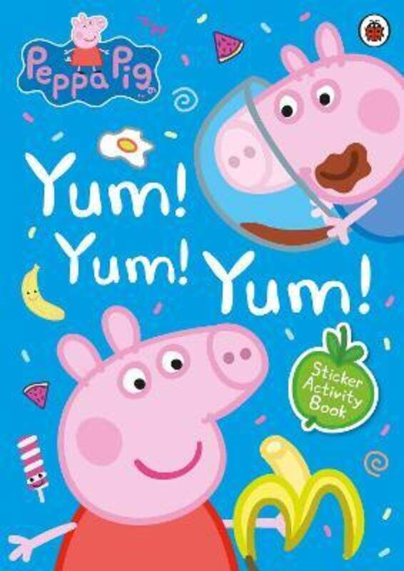

Peppa Pig: Yum! Yum! Yum! Sticker Activity Book, Paperback Book, By: Peppa Pig