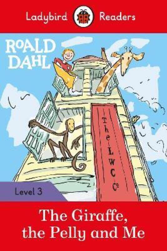 

Ladybird Readers Level 3 - Roald Dahl - The Giraffe, the Pelly and Me (ELT Graded Reader), Paperback Book, By: Roald Dahl