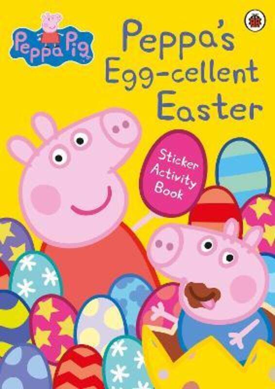 

Peppa Pig: Peppa's Egg-cellent Easter Sticker Activity Book, Paperback Book, By: Peppa Pig