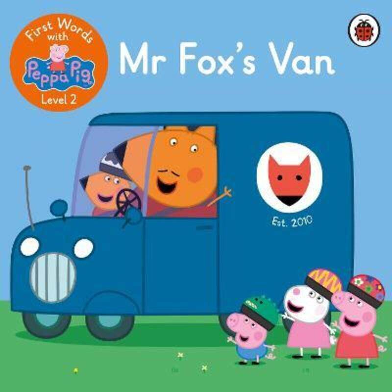 

First Words with Peppa Level 2 - Mr Fox's Van, Paperback Book, By: Peppa Pig