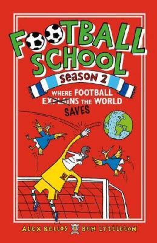 

Football School Season 2: Where Football Explains the World, Paperback Book, By: Alex Bellos