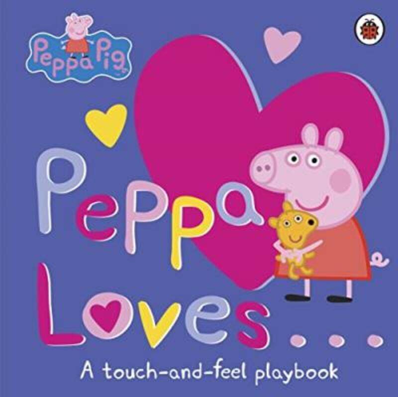 

Peppa Pig: Peppa Loves: A Touch-and-Feel Playbook, Board Book, By: Peppa Pig