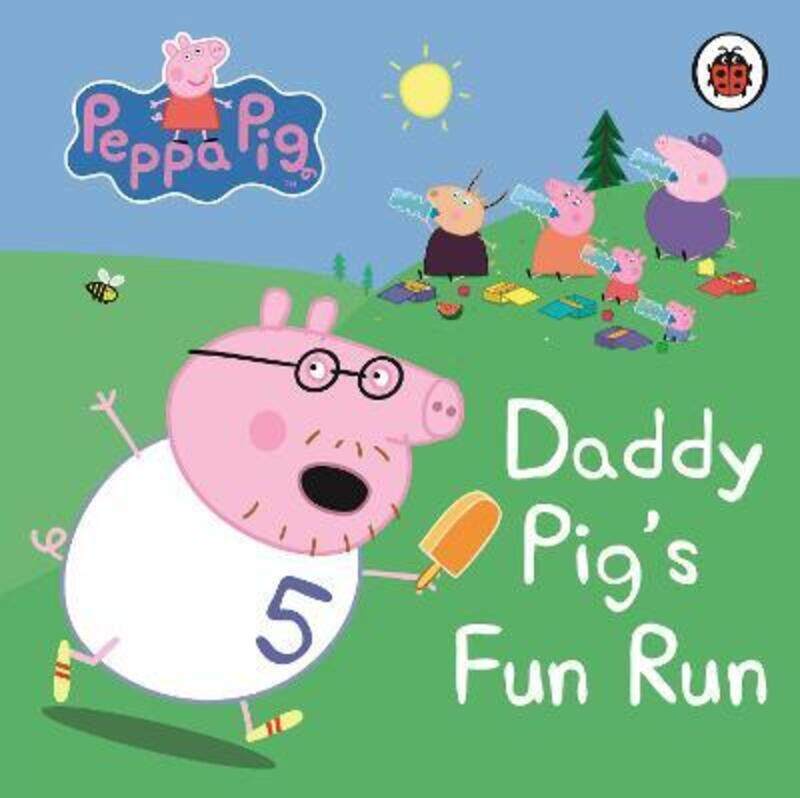 

Peppa Pig: Daddy Pig's Fun Run: My First Storybook, Board Book, By: Peppa Pig