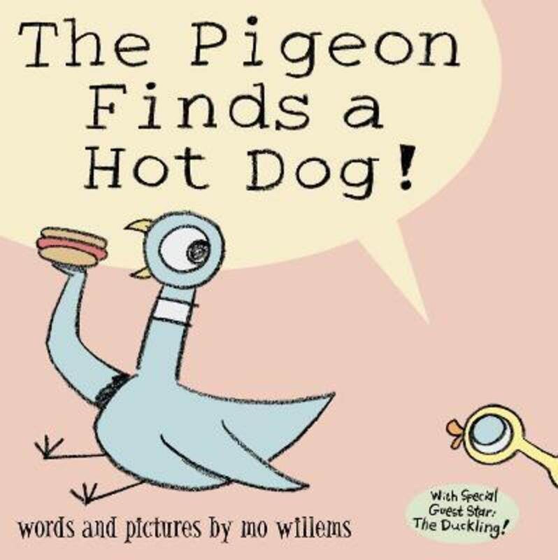 

The Pigeon Finds a Hot Dog!, Paperback Book, By: Mo Willems