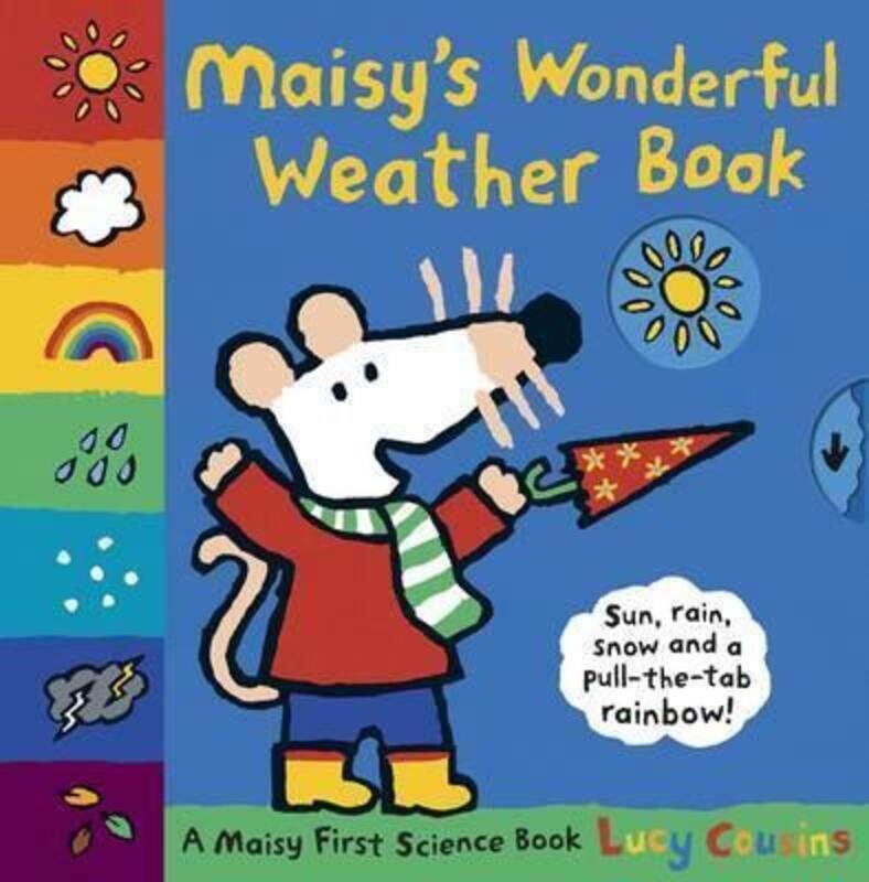 

Maisy's Wonderful Weather Book, Hardcover Book, By: Lucy Cousins