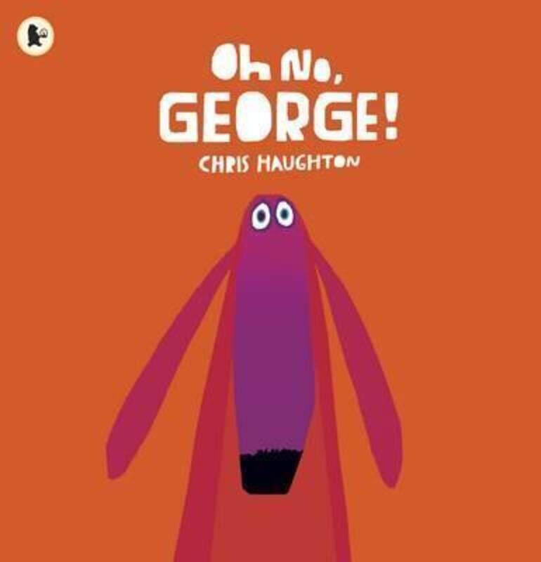 

Oh No, George!, Paperback Book, By: Chris Haughton