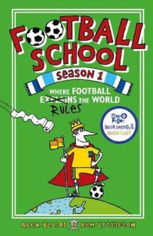 

Football School Season 1: Where Football Explains the World, Paperback Book, By: Alex Bellos