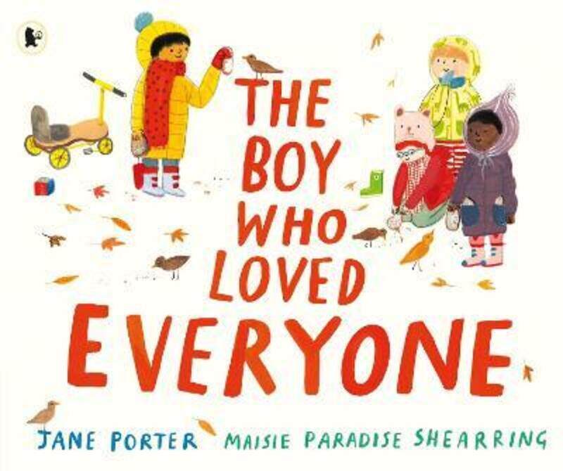 

The Boy Who Loved Everyone, Paperback Book, By: Jane Porter