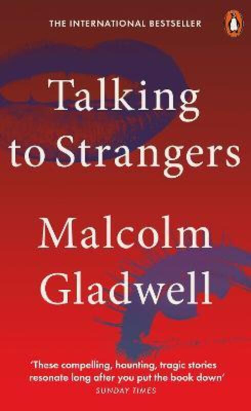 

Talking to Strangers: What We Should Know about the People We Don't Know, Paperback Book, By: Malcolm Gladwell